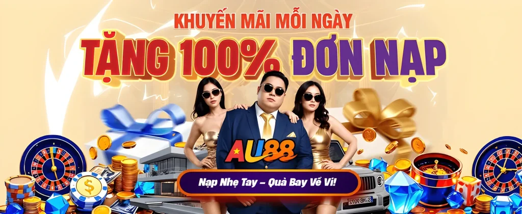 Au8813 tặng ngươi chơi 100% đơn nạp mỗi ngày